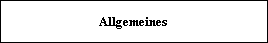 Allgemeines