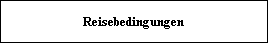 Reisebedingungen